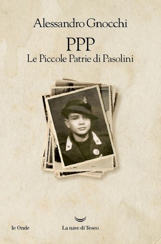 PPP: le Piccole Patrie di Pasolini