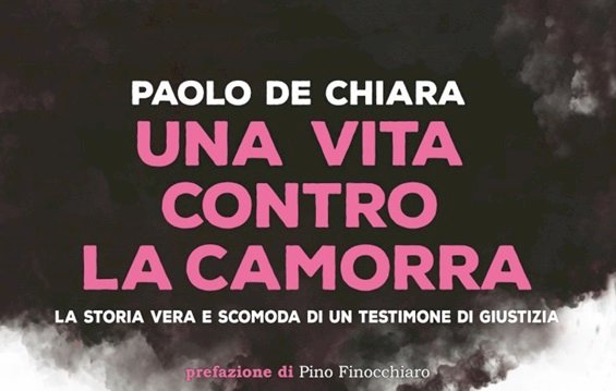 Una Vita contro la camorra di Paolo De Chiara: un 'romanzo' senza idillio