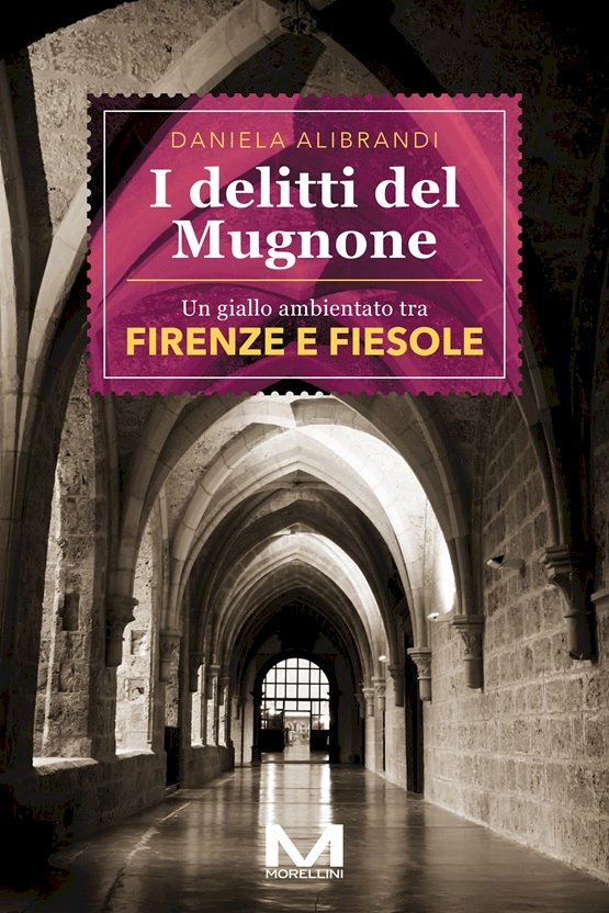 I delitti del Mugnone e altri misteri