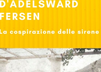 Jacques d’Adelsward-Fersen, scrittore e poeta francese, eccentrico, bizzarro e raffinato