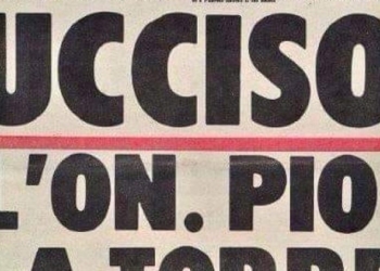 Pio La Torre, il comunista che sfidò la schifosa mafia