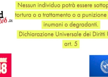 DICHIARAZIONE UNIVERSALE DEI DIRITTI UMANI – art.5