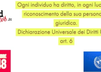 DICHIARAZIONE UNIVERSALE DEI DIRITTI UMANI – art.6