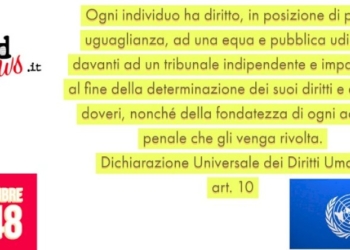 DICHIARAZIONE UNIVERSALE DEI DIRITTI UMANI – art.10