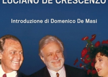 CI SIAMO VOLUTI TANTO BENE (Mondadori): il libro di Renzo Arbore e Marisa Laurito in ricordo di Luciano De Crescenzo