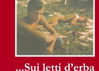 «…Sui letti d’erba». Quel senso di libertà che parte dall’amore per Luisa
