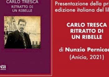 CARLO TRESCA. RITRATTO DI UN RIBELLE