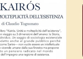 KAIRÓS. UNITÀ E MOLTEPLICITÀ DELL’ESISTENZA: il nuovo libro di Claudio Tognonato