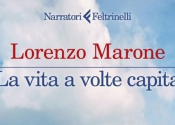 “La vita a volte capita” di Lorenzo Marone