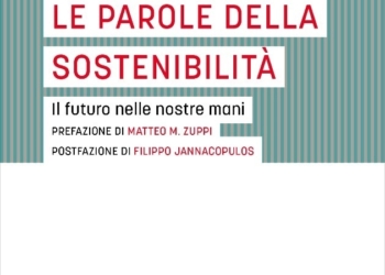 Le parole della sostenibilità. Il futuro nelle nostre mani