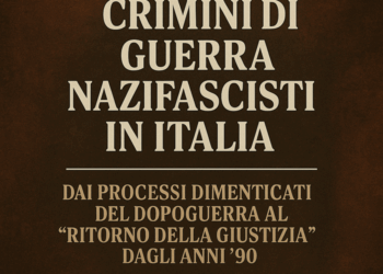 Crimini di guerra nazifascisti in Italia: dai processi dimenticati del dopoguerra al “ritorno della giustizia” dagli anni ’90