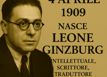 Leone Ginzburg: l’intellettuale che disse no al fascismo e morì per la libertà