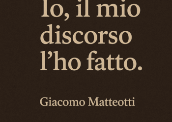 “Io, il mio discorso l’ho fatto”: l’ultima lezione di Giacomo Matteotti all’Italia di oggi