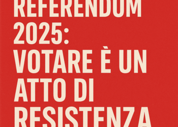 Referendum 2025: votare è un atto di resistenza