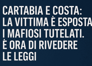 Cartabia e Costa: la vittima è esposta, i mafiosi tutelati. È ora di rivedere le leggi che imbavagliano l’informazione