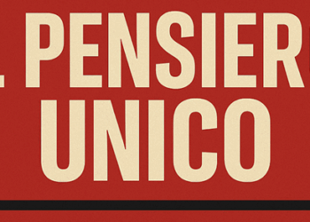 Il Pensiero unico e la crisi del neoliberismo
