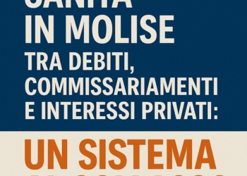 Sanità in Molise, tra debiti, commissariamenti e interessi privati: un sistema al collasso