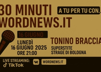Tonino Braccia, superstite della Strage di Bologna, ospite della dodicesima puntata di “30 minuti con WordNews.it”