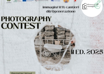 “ImmaginARTI: Cantieri di (ri)generazione” – al via la seconda edizione del contest fotografico nazionale