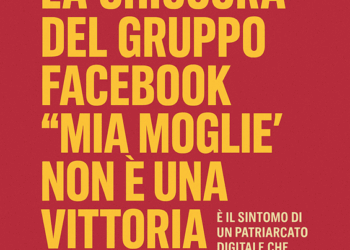 “Mia moglie”: 32.000 uomini, un patriarcato digitale e una vergogna collettiva