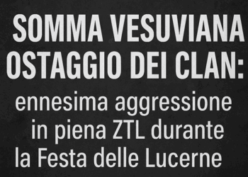 Somma Vesuviana ostaggio dei clan: ennesima aggressione in piena ZTL durante la Festa delle Lucerne