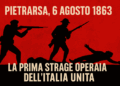 Pietrarsa, 6 agosto 1863: il sangue degli operai dimenticati dall’Italia unita