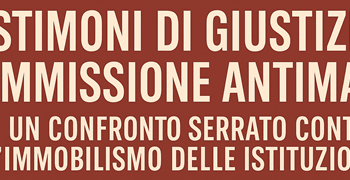 L’Immobilismo della Commissione Antimafia: iI confronto urgente sui diritti dei testimoni di giustizia