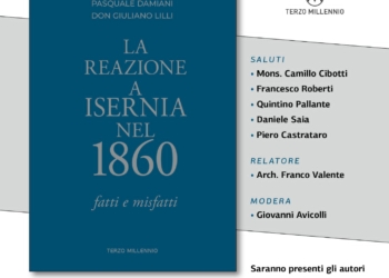 Isernia, 1860: storia, reazione e identità. Presentazione del libro di Pasquale Damiani e don Giuliano Lilli