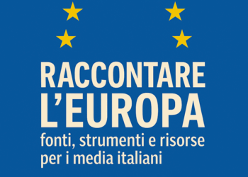 Raccontare l’Europa: corso di formazione per giornalisti il 9 settembre a Roma