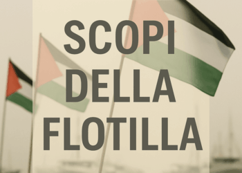 LA FLOTILLA – Seconda puntata GLI SCOPI