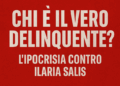 Chi è il vero “delinquente”? Il doppio standard della destra contro Ilaria Salis
