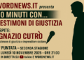 “Testimoni di Giustizia”: Ignazio Cutrò questa sera a “30 minuti con…”