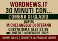 L’ombra di Gladio: questa sera alle 22:15 “30 minuti con…” Michelangelo Di Stefano