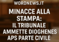Minacce alla stampa: il Tribunale di Isernia ammette Dioghenes APS come parte civile nel processo a Elisa Curcio