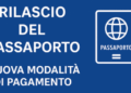 POLIZIA DI STATO: dal 1° dicembre 2025 cambia il pagamento per il rilascio del passaporto. Ecco come funziona la nuova modalità tramite PagoPA e Poste Italiane