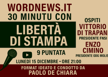 Libertà di stampa: “30 minuti con… ” Vittorio Di Trapani ed Enzo Cimino, ospiti della 9ª puntata in diretta su YouTube