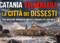Catania con l’acqua alla gola: la città ricostruita mille volte, ma mai davvero messa in sicurezza