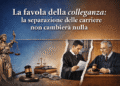 La favola della colleganza: la separazione delle carriere non cambierà nulla