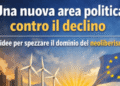 Una nuova area politica contro il declino: le idee per spezzare il dominio del neoliberismo