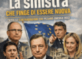 La sinistra che finge di essere nuova: tutte le contraddizioni che pesano ancora oggi