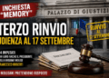 Inchiesta Memory, il processo non parte: terzo rinvio e udienza spostata al 17 settembre