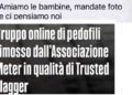 I pedocriminali trafficano sempre più senza nascondersi, esistono canali con nomi espliciti