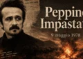 Peppino Impastato, il 9 maggio brucia ancora la sua guerra alla mafia e all’antimafia di facciata