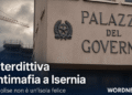 L’interdittiva antimafia a Isernia smaschera la grande bugia: il Molise non è mai stato un’isola felice