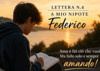 Lettera a mio nipote Federico: l’Amore non è possesso, ma rispetto e libertà