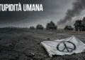 La stupidità umana e la corsa verso la guerra: chi fermerà l’escalation?