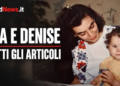 Lea e Denise, la memoria contro il silenzio: tutti gli articoli di WordNews.it