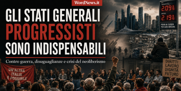 Stati generali progressisti: una nuova sinistra contro guerra, neoliberismo e disuguaglianze