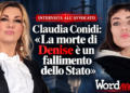 Claudia Conidi: «La morte di Denise è un fallimento dello Stato»