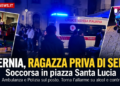 Isernia, ragazza trovata priva di sensi in piazza Santa Lucia: intervengono ambulanza e Polizia. Servono controlli serrati contro l’abuso di alcol tra i giovani